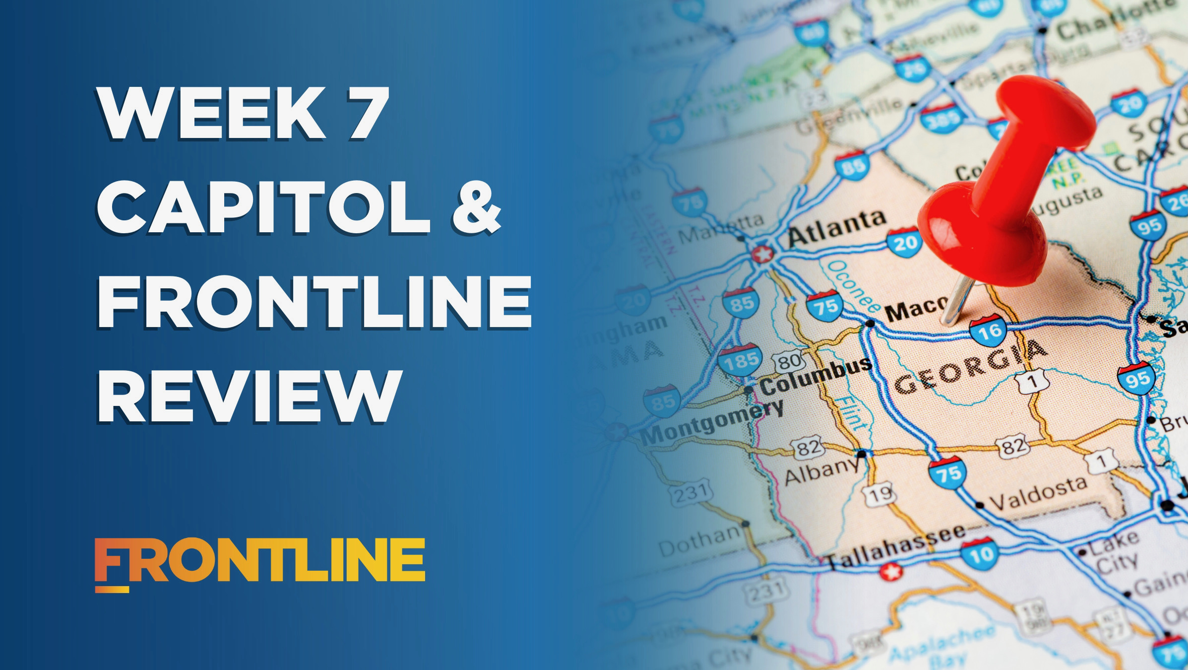 Capitol and Frontline Review – Week 7
