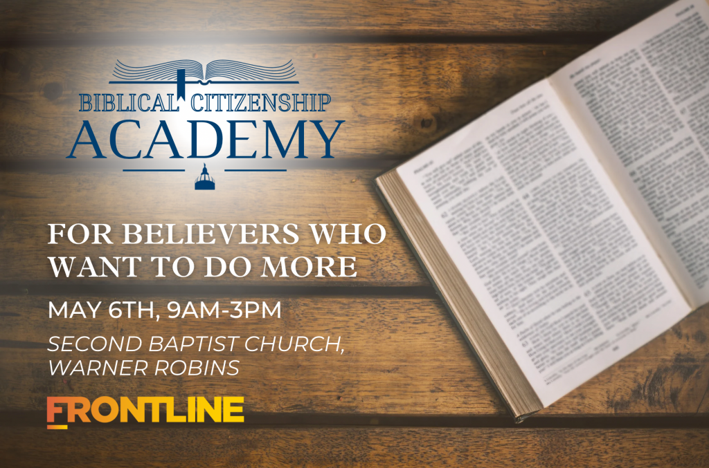 Join Us – Biblical Citizenship Academy May 6th!