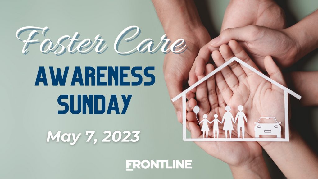 SAVE THE DATE: Foster Care Awareness Sunday on May 7