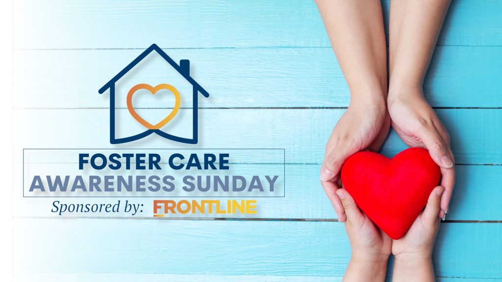 Foster Care Awareness Sunday is this Sunday, May 7th!