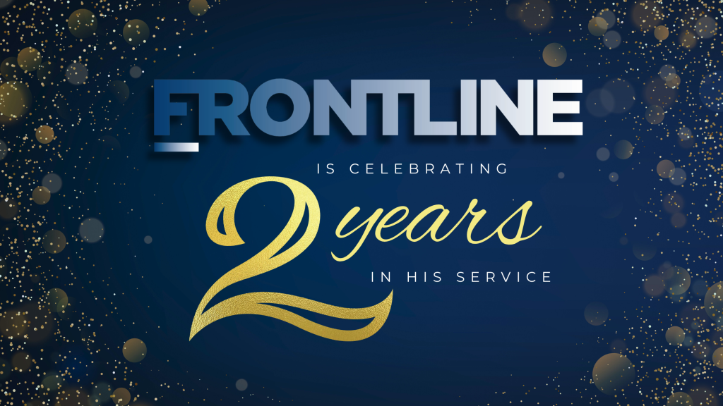 Help us Celebrate Frontline’s 2nd Birthday!