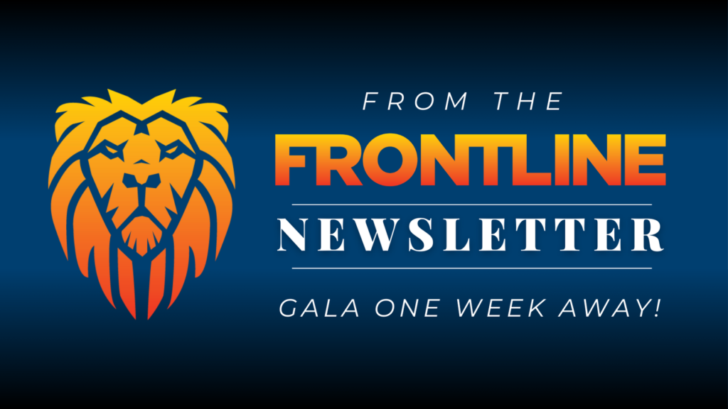 Frontline Late September Newsletter – Gala One Week Away